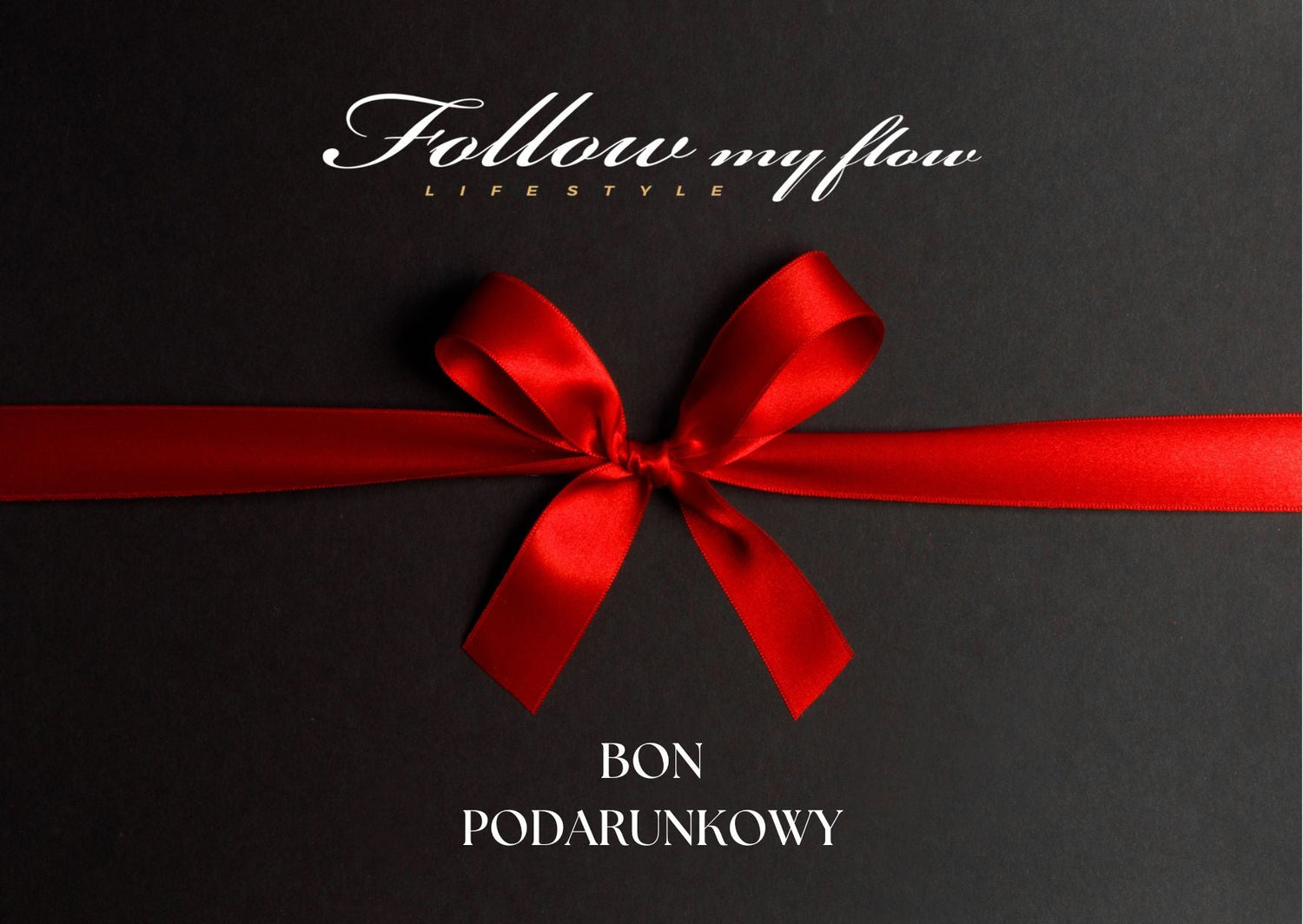 Bony podarunkowe do sklepu Follow My Flow (bezterminowe)